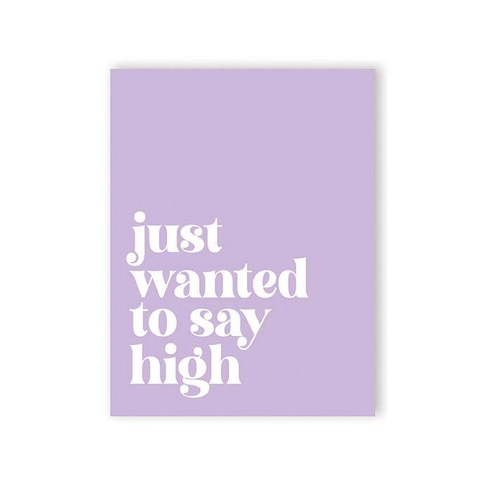 Saying High 420 Greeting Card