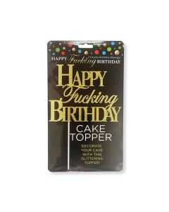 Happy Fucking Birthday Cake Topper